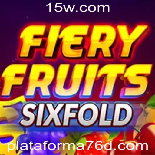 Descubra o Mundo de FieryFruitsSixFold na Plataforma 76d