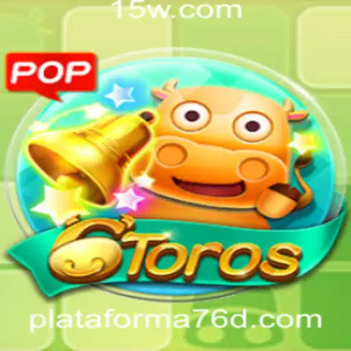 Descubra o Fascinante Mundo do Jogo 6Toros na Plataforma 76d