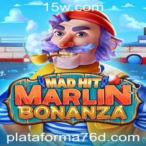 Descubra o Emocionante Mundo de MadHitMarlinBonanza na Plataforma 76d